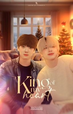 king of my heart  ᡴꪫ  kookmin